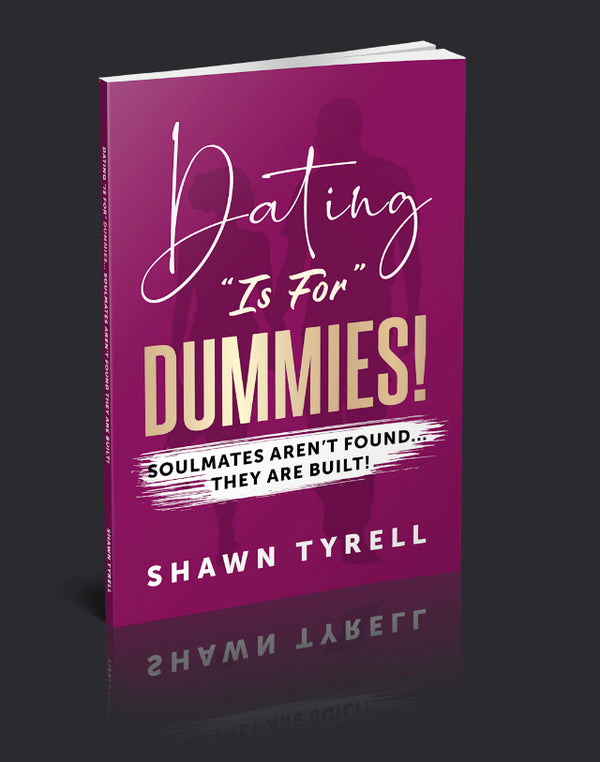 Dating Is For Dummies